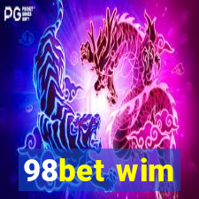 98bet wim
